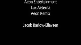 Lux Aeterna Aeon Remix
