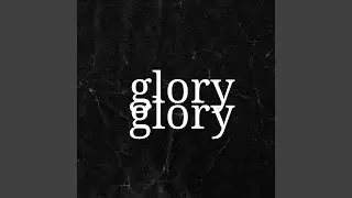 Glory Glory (Remix)