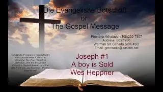 Joseph #1 - A spoiled boy is Sold (Wes Heppner English Message)