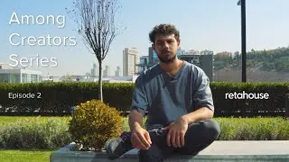 Retahouse | Among Creators Series Episode 1 - Roliots / Architecture and Music Relationship