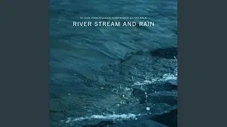 Water Stream Sleep Sounds and Rain