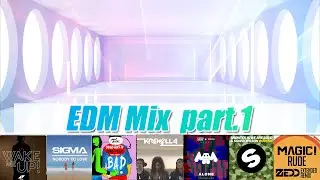 【EDM】 EDM Big Hits Party Mix！Part.1