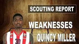 Quincy Miller Scouting Report 2016 - Weaknesses