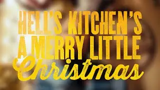 Hell's Kitchen's A Merry Little Christmas (Official Music Video)