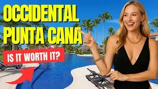 Occidental Resort Punta Cana All Inclusive  in Punta Cana, Dominican Republic| Full review ✅