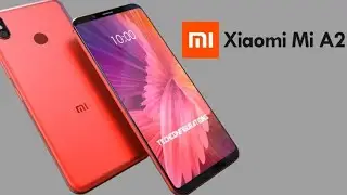 Xiaomi A2 First Look (2018) Trailer..