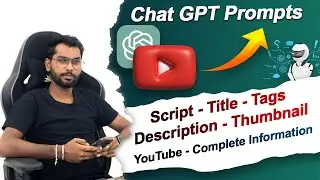 Chat GPT Prompts For Youtubers / Chat GPT Ko Use Kaise Kare ? / ChatGPT Tutorial For Youtube Videos