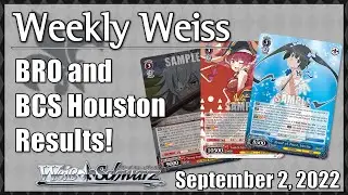 【Weekly Weiss】 BRO2022 and BCS2022 Tournament Results! | September 2, 2022