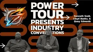Industry Conversations with Kenneth Scott, Lloyd Banks, & Quay Edwards | Power Tour #realestate