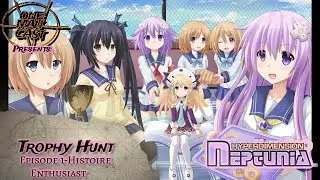 Trophy Hunt: Hyperdimension Neptunia the Original Episode 1-Histoire Enthusiast
