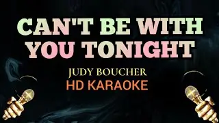 Can’t Be With You Tonight - Judy Boucher (Karaoke)