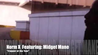 Trapper Of The Year, Norm X Featuring Midget Mane