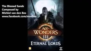 Michiel van den Bos - The Blessed Sands (Age of Wonders 3 Eternal Lords Soundtrack)
