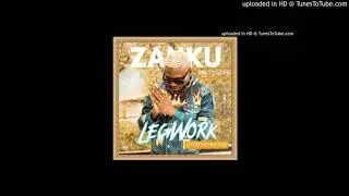 INSTRUMENTAL: Zlatan - Zanku (Legwork)