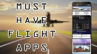 Must Have Flight Apps | Flight Tracking | Flight Status