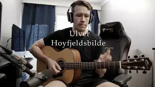 Ulver - H&oslash;yfjeldsbilde ( Guitar cover )