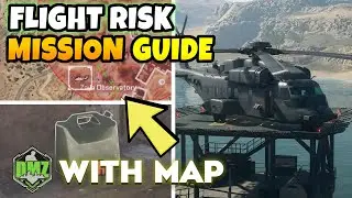 DMZ Flight Risk Mission Guide Season 5 (Heavy Chopper Fuel Locations with Map)