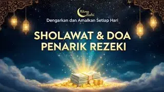 Sholawat dan doa Penarik rezeki Sholawat Jibril nariyah fatih merdu dibulan Rajab sya'ban 