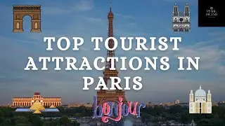 Top Tourist Attractions In Paris | Paris - Travel Video #paris