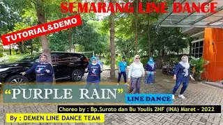 TUTORIAL & DEMO | #PURPLE #RAIN LINE DANCE | SEMARANG | Chroeo : Bp.Suroto&Youlis 2HF (INA) Maret-22