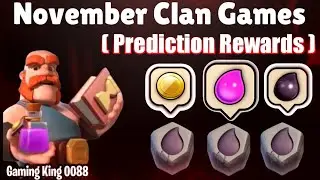 Coc Upcoming November Clan Games ( Prediction Rewards ) | November Clan Games Rewards 2020