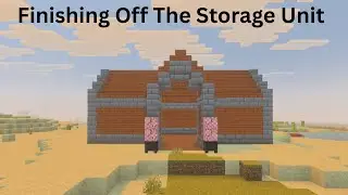 Finishing the Storage unit off in Minecraft | Minecraft