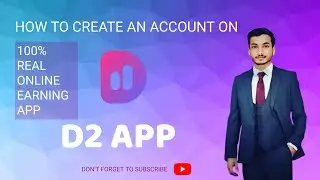 How to create an account on d2 app | d2 app ka account kaise banate hain | real online earning app