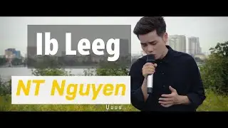 Ib Leeg - NT Nguyen - New Release Coming