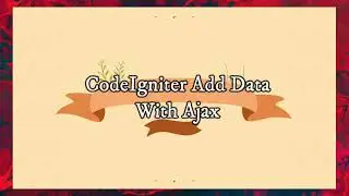 CodeIgniter Insert Data with Ajax