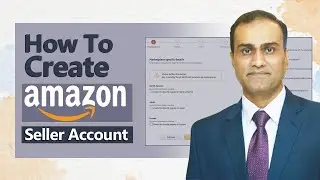 How to create Amazon Seller Account