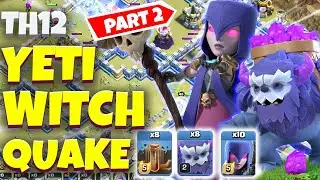 Yeti Witch Quake Attack Th12 | Best Th12 Attack Strategy | Th12 Yeti Witch Attack
