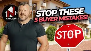 Top 5 Real Estate Buyer Mistakes (STOP THEM NOW) | Avoid These Home Buying Mistakes