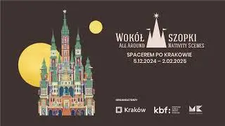 PL | Katarzyna Racka | 2014 | Wok&oacute;ł Szopki Spacerem po Krakowie | Audiodeskrypcja