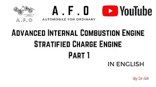 Advanced Internal Combustion Engine | Stratified Charge Engine | part-1