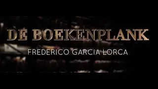 De Boekenplank - Dichter voor de zomer: Federico Garcia Lorca!