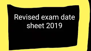 Revised 10th and 12th date sheet 2019
