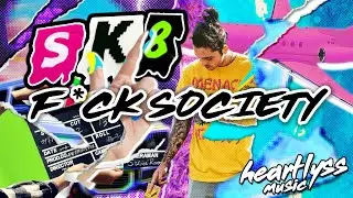 SK8 - F*ck Society ft. Sueco (Lyrics)