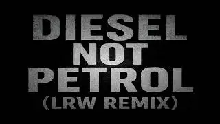 Sukh Knight - Diesel Not Petrol (LRW Remix) [Free DL]