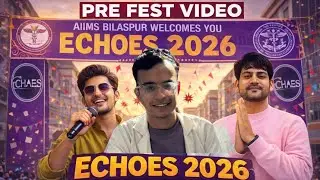 Echoes 2026 | Pre-Fest Vibes | AIIMS Bilaspur 🎉| SANYAM AIIMS | #mbbs #neetmotivation #aiimsbilaspur