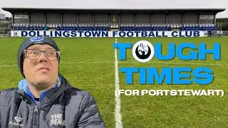 DOLLINGSTOWN VS PORTSTEWART | IRISH LEAGUE VLOG | NIFL PLAYRFIT PIL | VIDEO 7 of 12