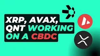 🚨 XRP, AVAX, QNT working on a CBDC 🚨 Central bank digital currencies coming to the US & UK 🚨
