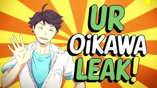 UR OIKAWA LEAK!! | HAIKYU!! FLY HIGH