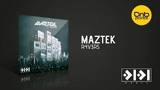 Maztek - R4v3r5 [0101 Music]
