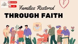 Families Restored Through Faith #god #family #faith #bible #love #restoration 
