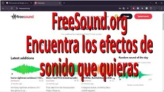Freesound. M&uacute;sica y efectos de sonido sin derechos de autor.