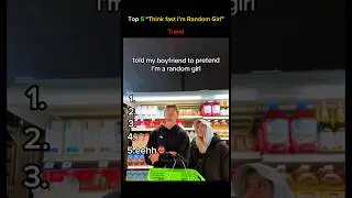 Think fast I&rsquo;m random girl part1#trend#viralvideo