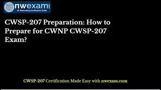 CWSP-207 Preparation: How to Prepare for CWNP CWSP-207 Exam?