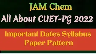 CUET PG Notification 2022 Syllabus Paper Pattern Msc Chemistry CUCET PG Application 2022