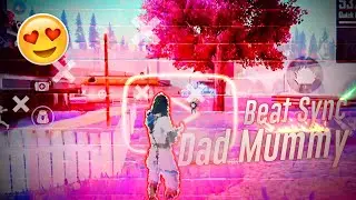 DAD MUMMY | Free fire fastest Beat Sync Montage 🔥| ONE SHOT YT 6