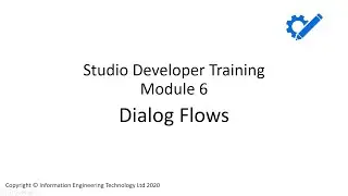 Module 6 - Dialog Flows